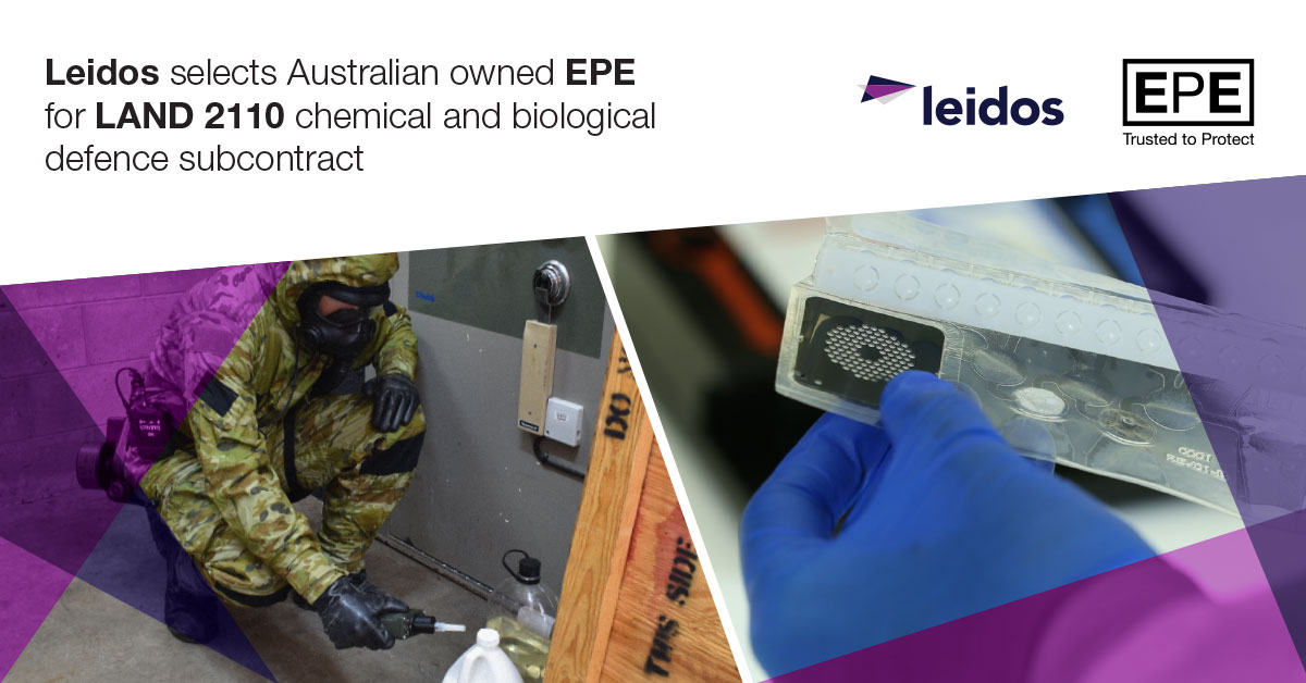 Leidos selects Australian owned EPE for LAND 2110 chemical and biological defence subcontract